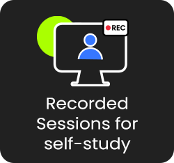 Recorded Sessions for self-study