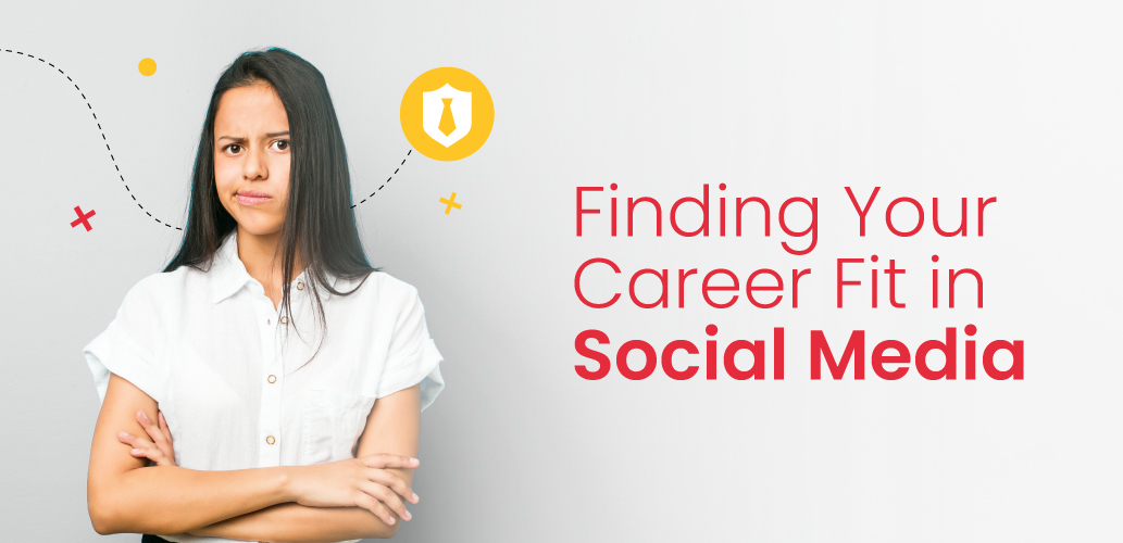 Finding Your Career Fit in Social Media
