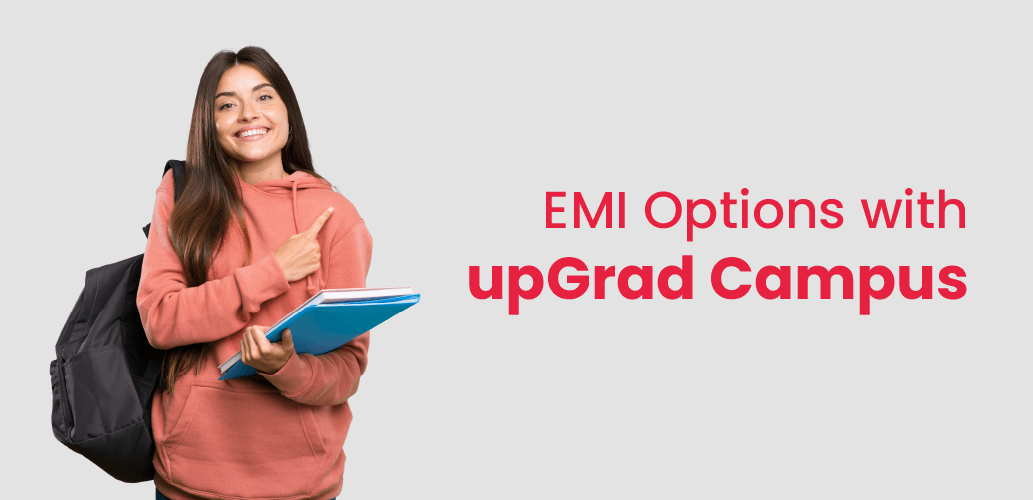 EMI Options with upGrad Campus