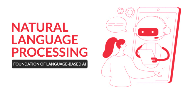 Natural Language Processing - Foundation of Language-Based AI