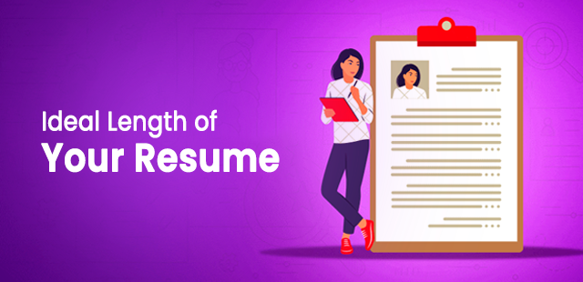 Ideal Length of Your Resume