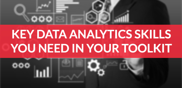 Know the core data analytic skills