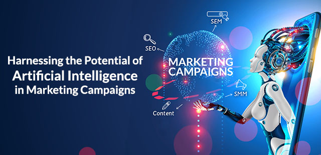 Harnessing the Potential of Artificial Intelligence in Marketing Campaigns