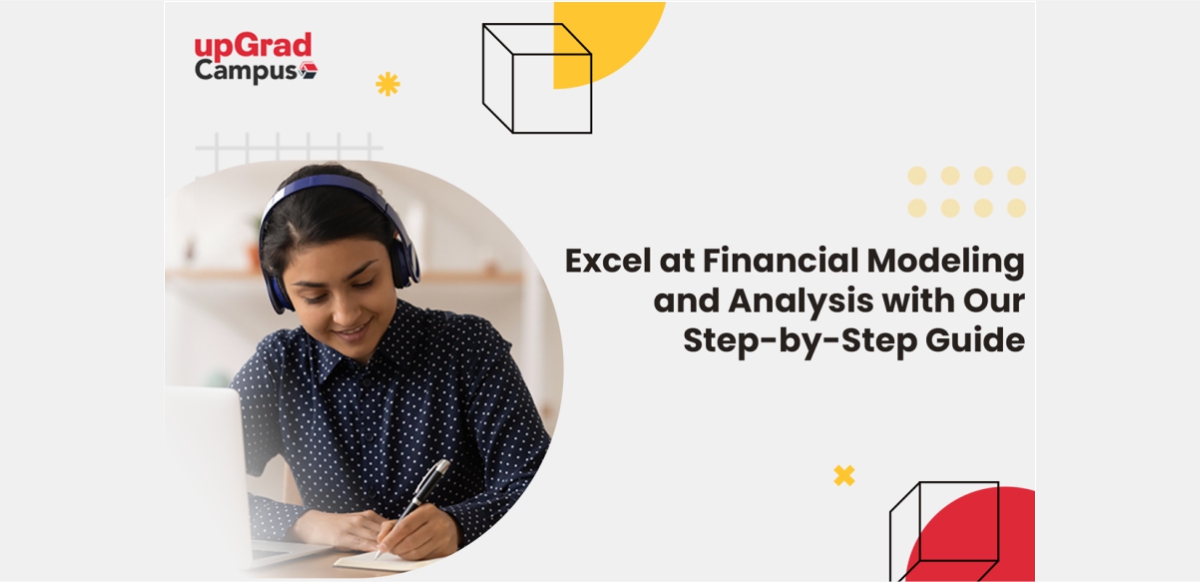 Step by Step Guide to Excel in Financial Modelling & Analysis