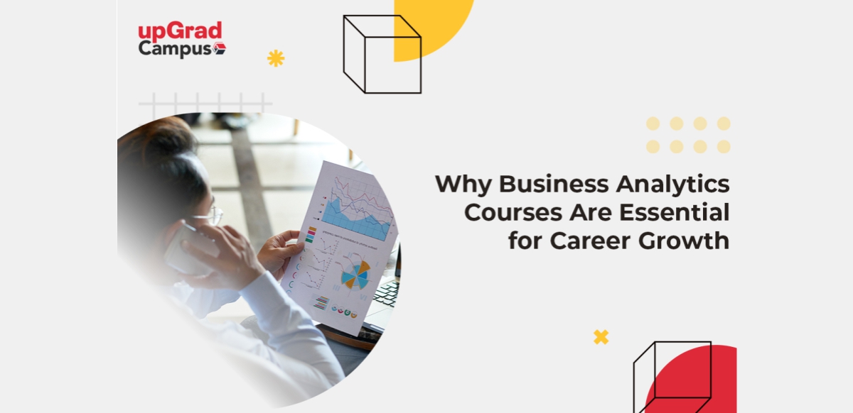 Why Are Business Analytics Courses Essential for Career Growth