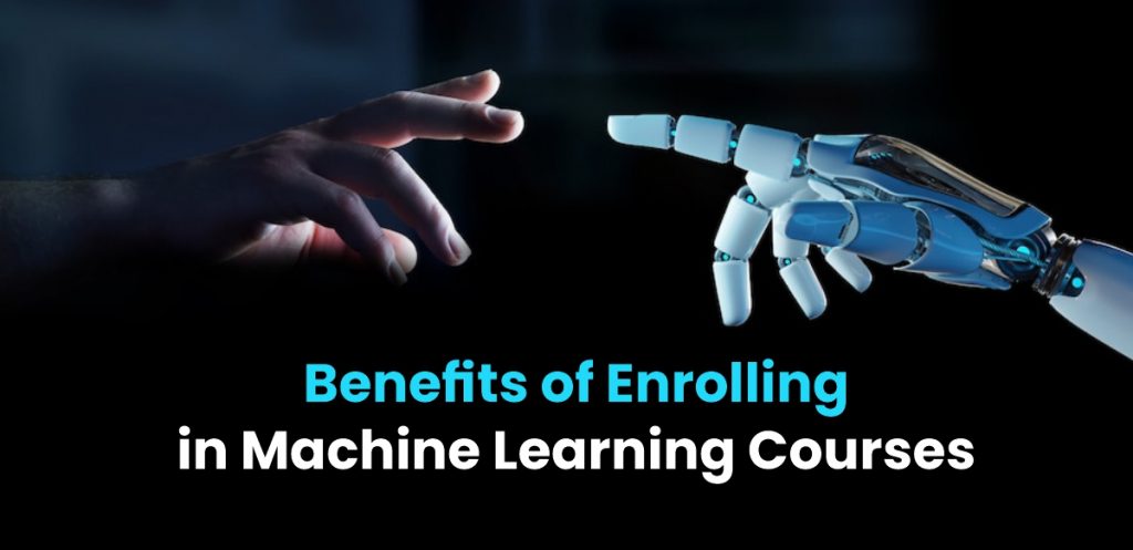 Benefits of Machine Learning Courses