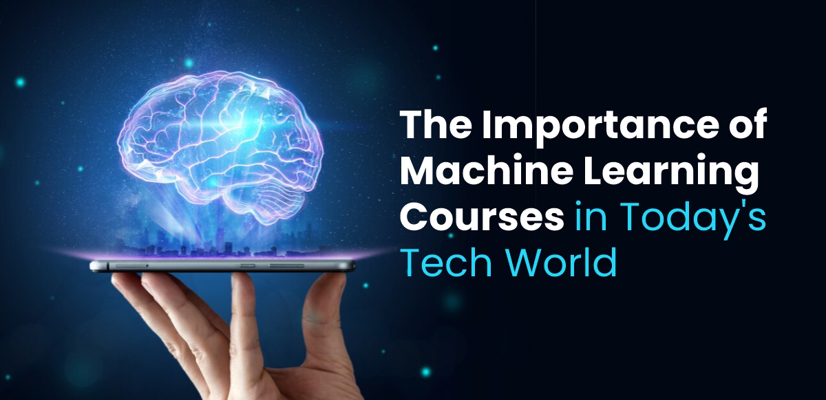 The Importance of Machine Learning Courses in Today’s Tech World
