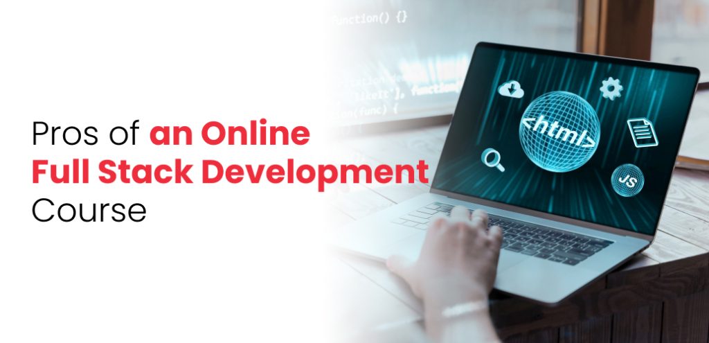 https://upgradcampus.com/wp-content/uploads/2023/10/Pros-of-an-Online-Full-Stack-Development-Course-2.jpg
