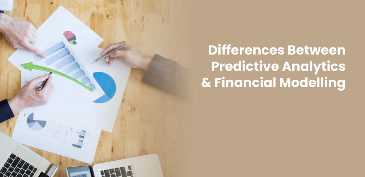 Differences Between Predictive Analytics and Financial Modelling
