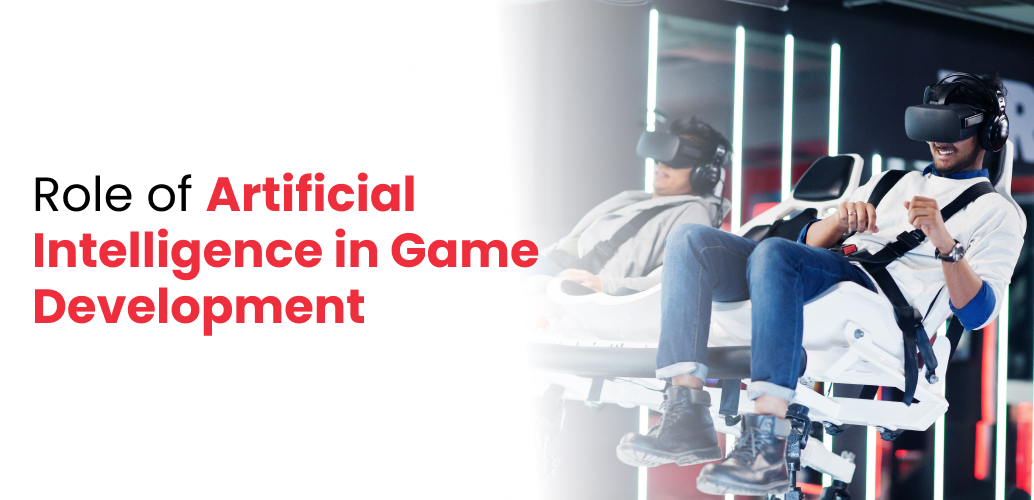 Role of Artificial Intelligence in Game Development