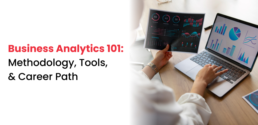 Business Analytics 101: Methodology, Tools, and Career Path