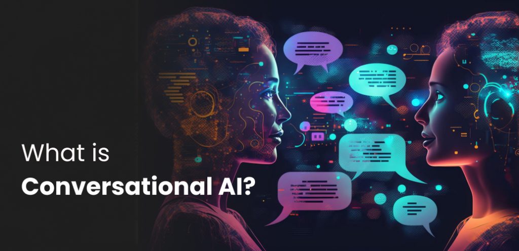 What is Conversational AI