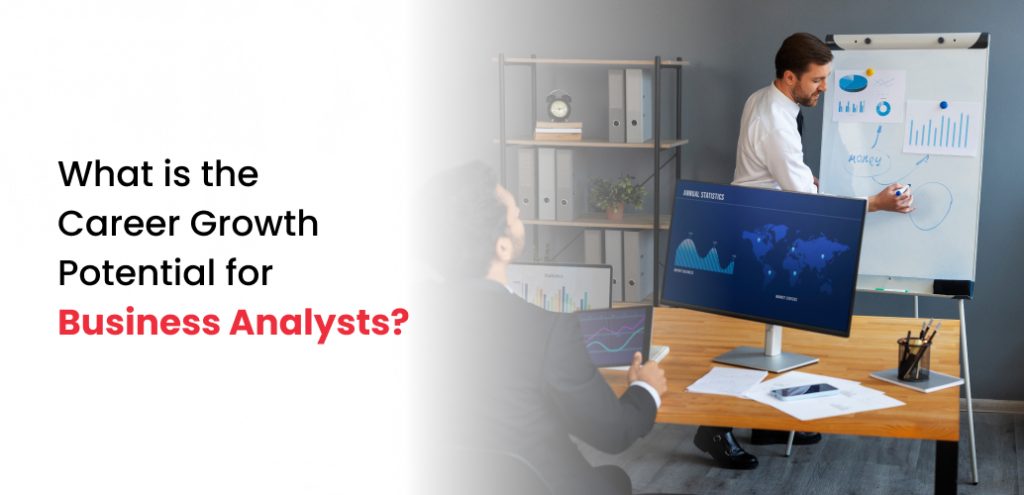 Career Growth Potential for Business Analysts
