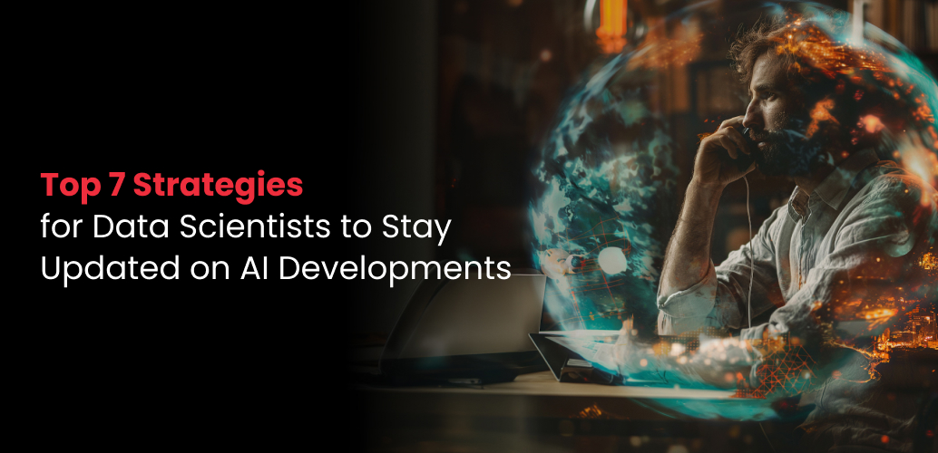 Strategies for Data Scientists to Stay Updated on AI Developments